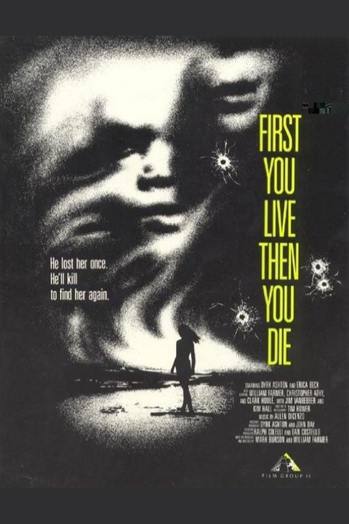 First You Live Then You Die poster