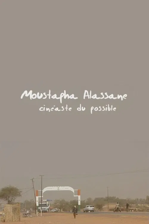 Moustapha Alassane, Cineaste of the Possible poster