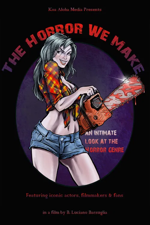 The Horror We Make poster