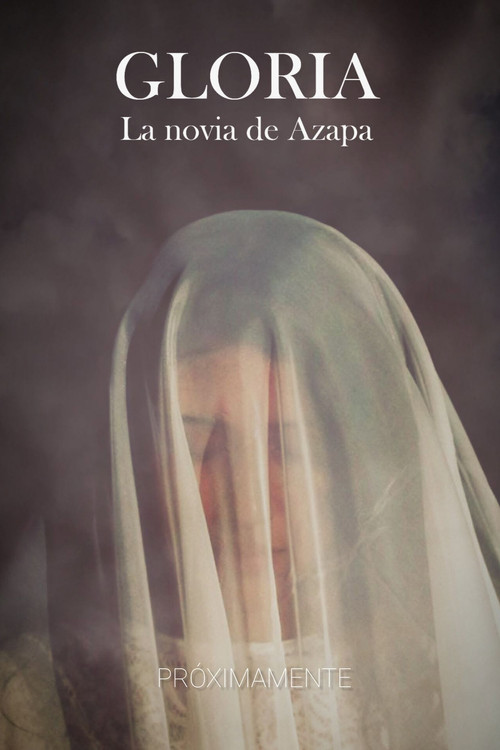 Gloria, La Novia de Azapa poster
