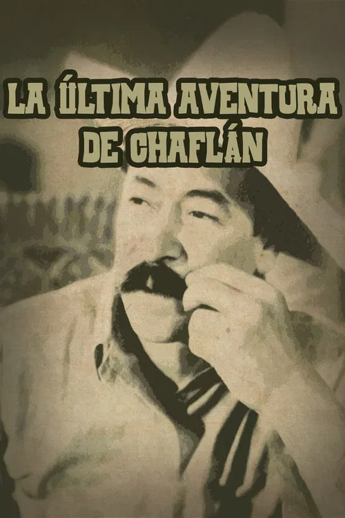 La última aventura de Chaflán poster