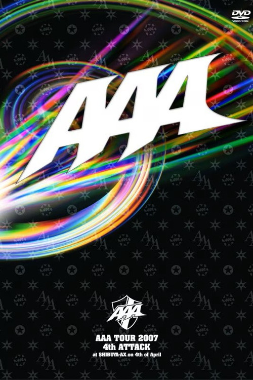 AAA TOUR 2007 4th ATTACK at SHIBUYA-AX poster