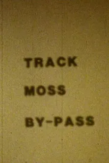 Track Moss By-Pass poster