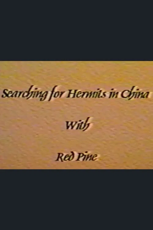 Searching for Hermits in China with Red Pine poster