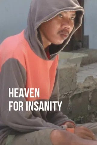 Heaven for Insanity poster