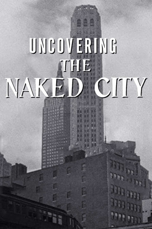 Uncovering The Naked City poster