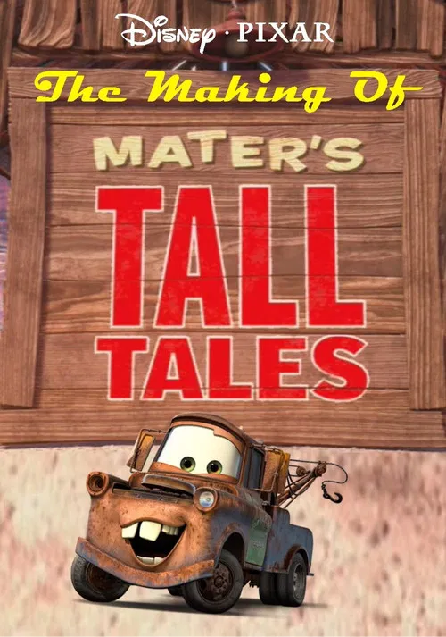 The Making of Mater's Tall Tales poster