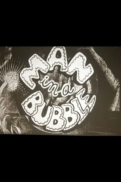 Man in a Bubble poster