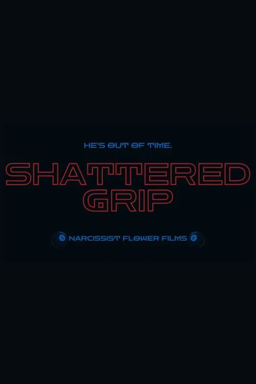 Shattered Grip poster