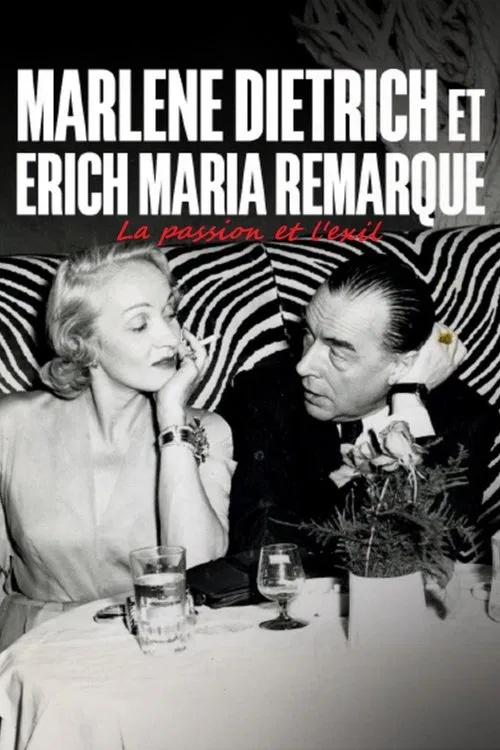 Erich Maria Remarque und Marlene Dietrich - Flucht in die Liebe poster