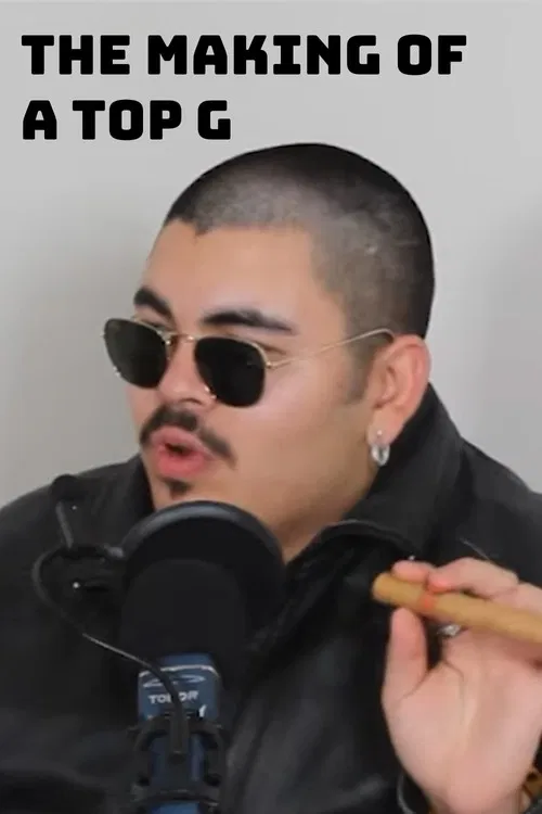 The Making Of A Top G poster