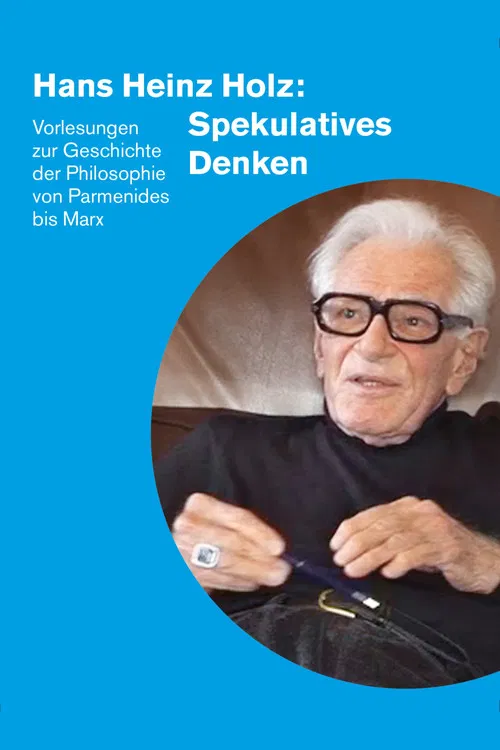 Hans Heinz Holz: Spekulatives Denken poster