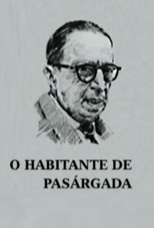 O Habitante de Pasárgada poster