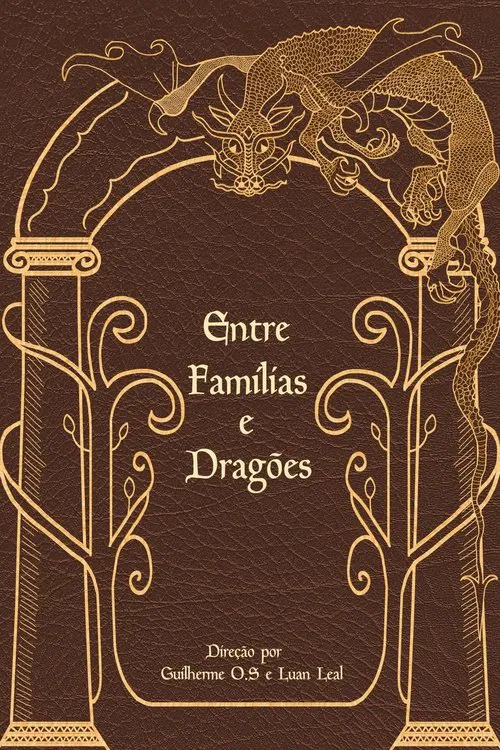 Entre Família e Dragões poster