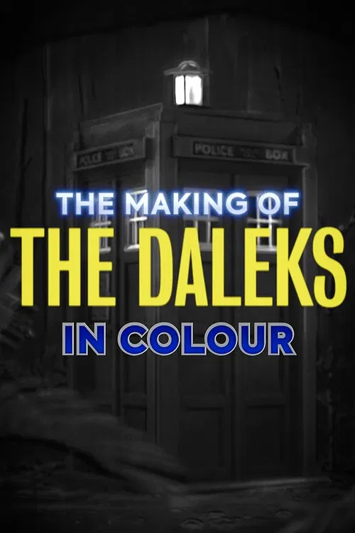 The Making of The Daleks in Colour poster