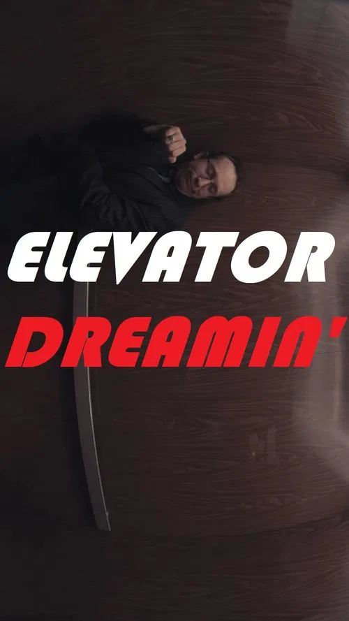 Elevator Dreamin' poster