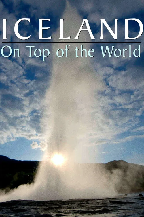 Iceland: On Top of the World poster