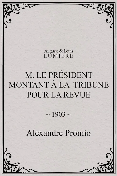 M. le président montant à la tribune pour la revue poster