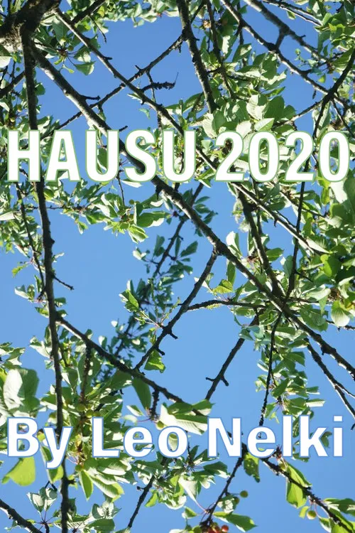 Hausu 2020: Locked Down with My Friends in My Parents’ Empty House During the First Wave of COVID-19 poster