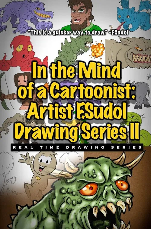 In the Mind of a Cartoonist: Artist F. Sudol Drawing Series II poster