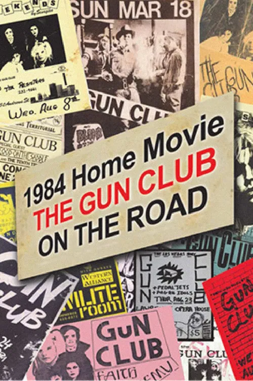 1984 Home Movie: The Gun Club on the Road poster