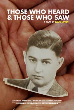 Those Who Heard and Those Who Saw poster