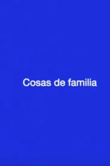 Cosas de familia poster
