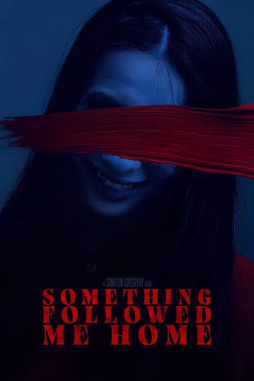 Something Followed Me Home poster