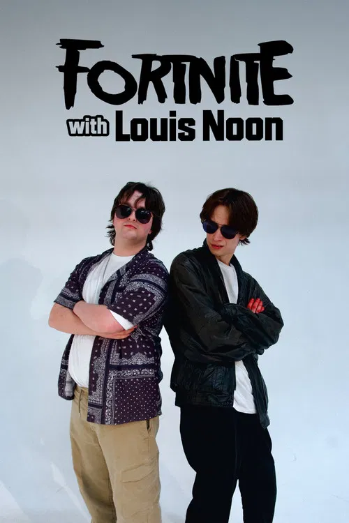 Fortnite with Louis Noon poster