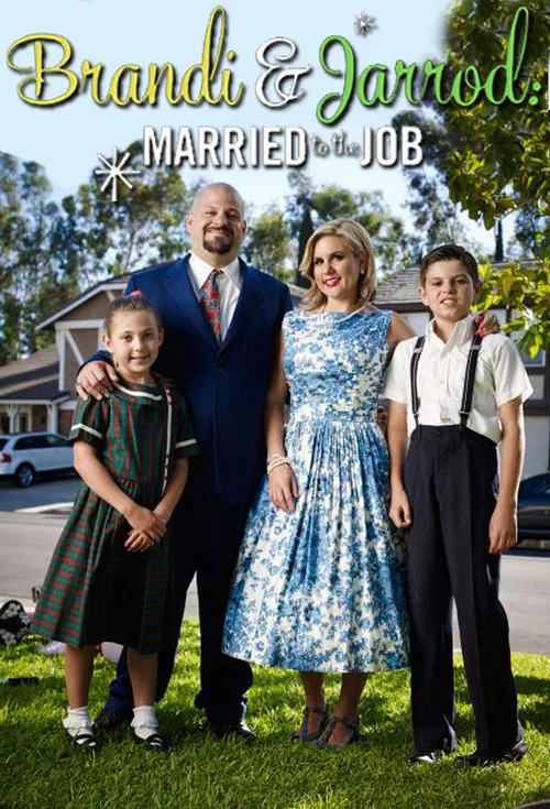 Brandi & Jarrod: Married To The Job poster