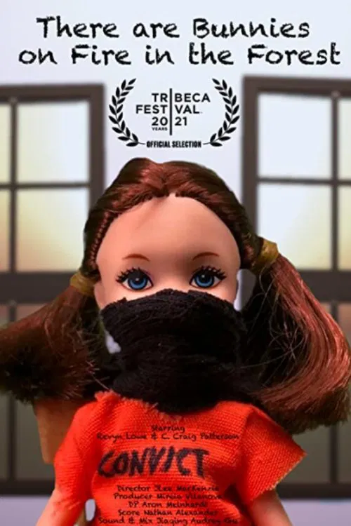 There Are Bunnies On Fire In The Forest poster