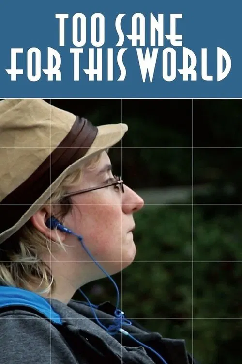 Too Sane for This World poster