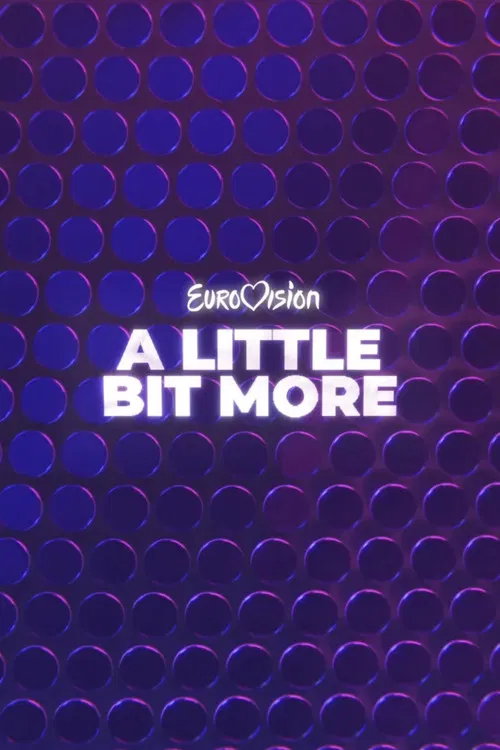 Eurovision... A Little Bit More poster