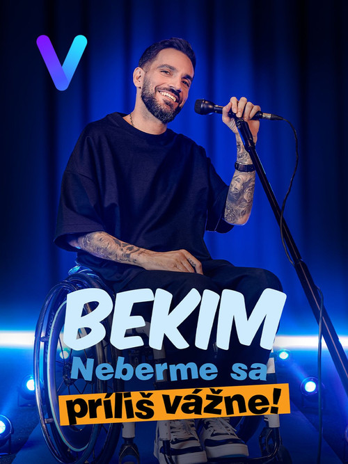 Bekim: Neberme sa príliš vážne! poster