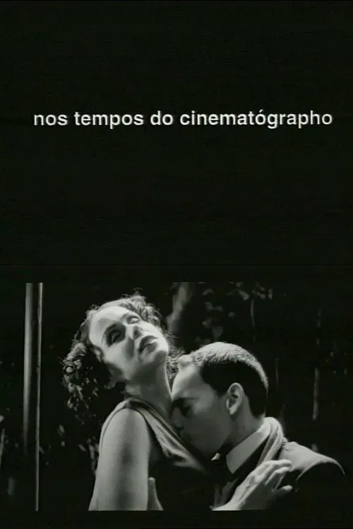 Nos Tempos do Cinematógrapho poster
