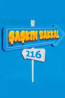 Şaşkın Bakkal 216 poster