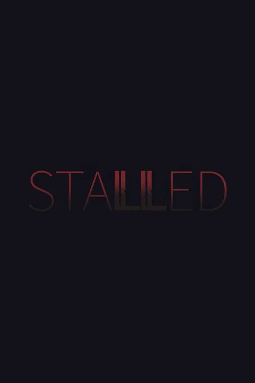 Stalled poster