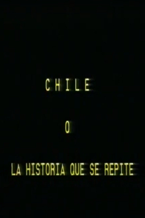 Chile 73' o la historia que se repite poster