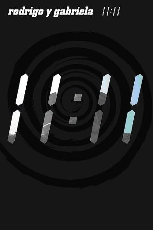 Rodrigo y Gabriela: 11-11 poster