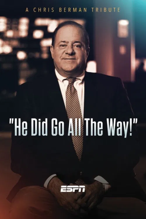 He Did Go All the Way: A Chris Berman Tribute poster