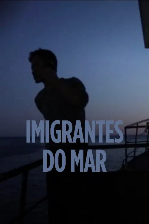 Imigrantes do Mar poster