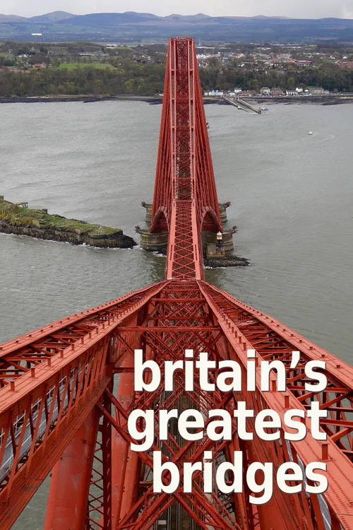 Britain's Greatest Bridges poster