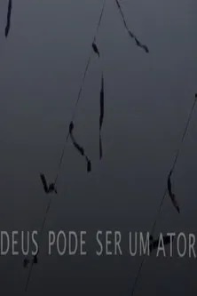 Deus pode ser um ator poster