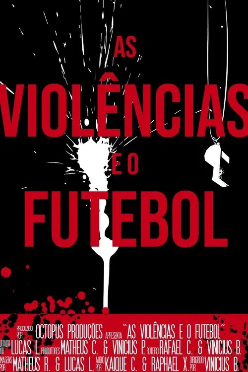 As Violências e o Futebol poster