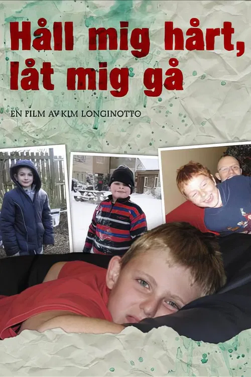 Hold Me Tight, Let Me Go poster