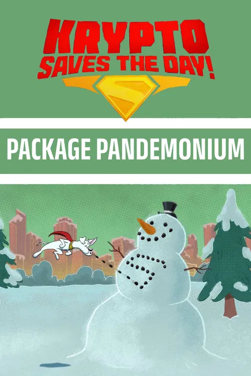 Krypto Saves the Day!: Package Pandemonium poster