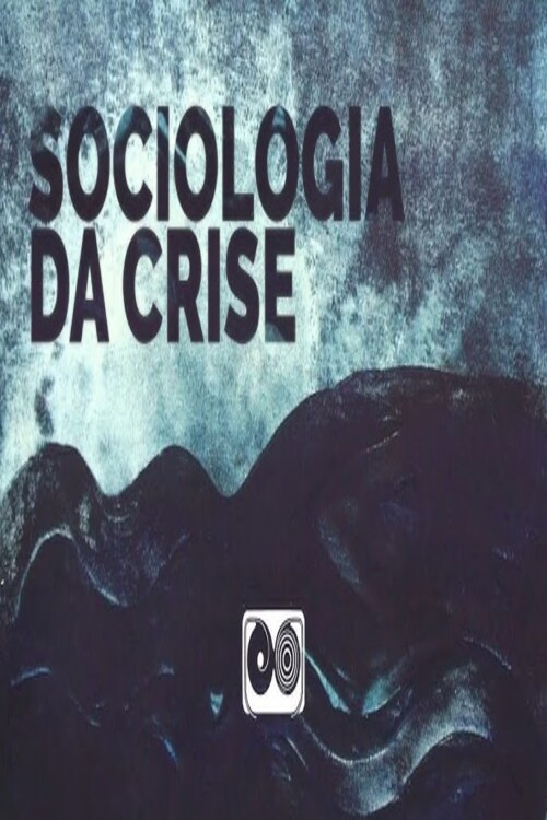 Sociologia da Crise poster
