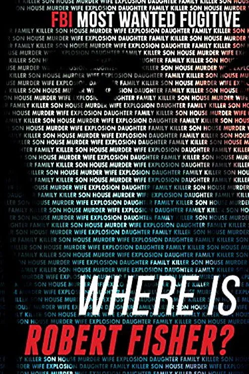 Where is Robert Fisher? poster