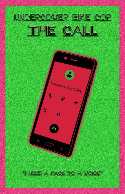 Undercover Bike Cop: The Call poster