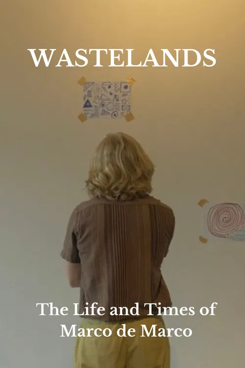 Wastelands: The Life and Times of Marco de Marco poster